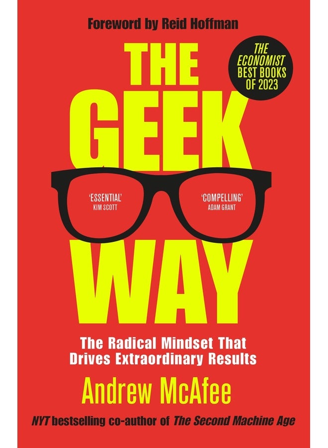 The Geek Way:The Radical Mindset That Drives Extraordinary Results